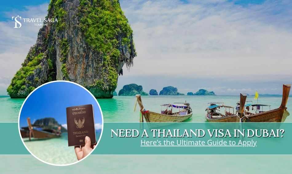 Need a Thailand Visa From Dubai? Here's the Ultimate Guide to Apply