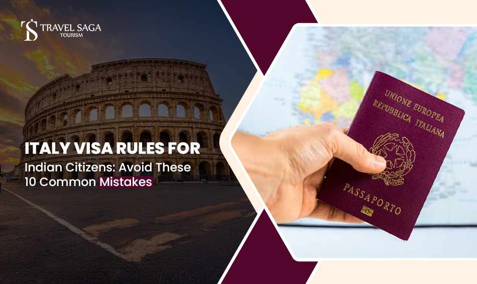 Italy Visa Rules For Indian Citizens: Avoid These 10 Common Mistakes