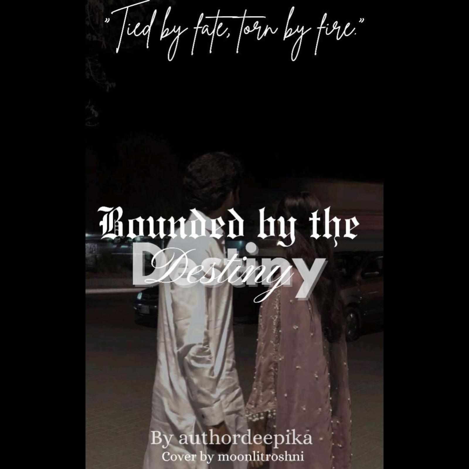 Bounded by the Destiny