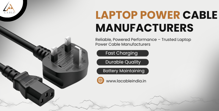 Durable and Affordable: Laptop Power Cable Manufacturing