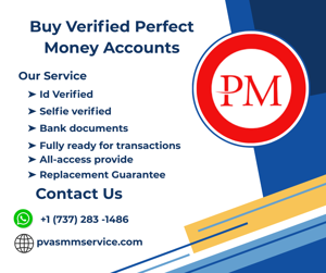 Buy Verified Perfect Money Accounts