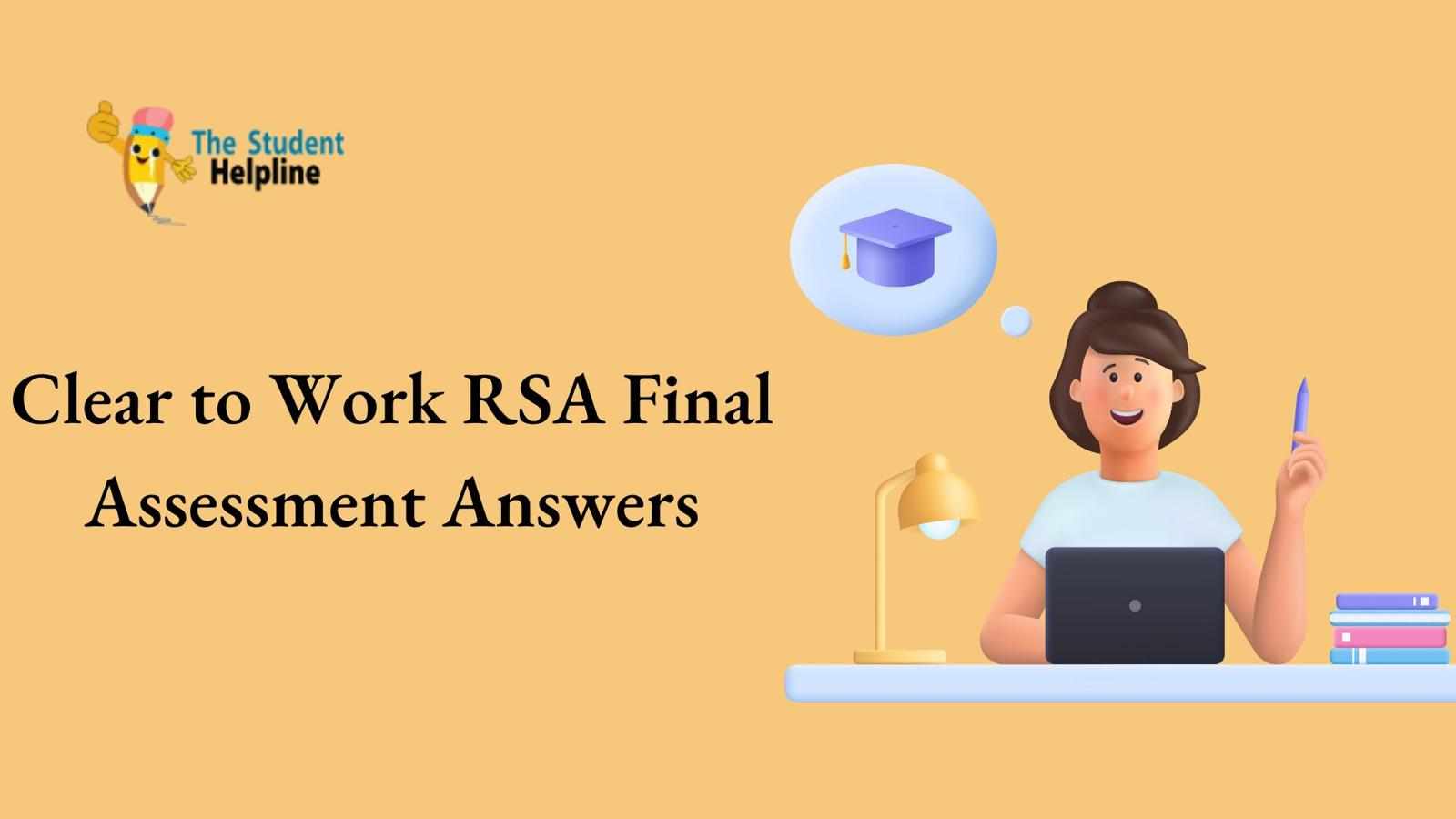 Clear to Work RSA Final Assessment Answers