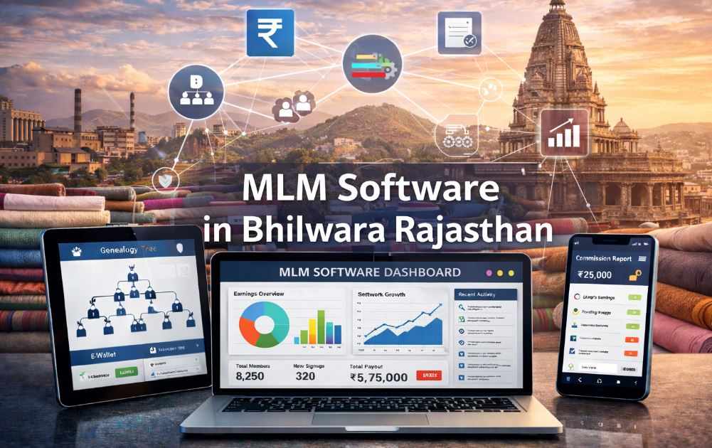 Mlm Software Bhilwara | एम एल एम सॉफ्टवेयर कंपनी भीलवाड़ा