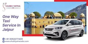 One Way Taxi Service in Jaipur - Shubh Yatra Cab