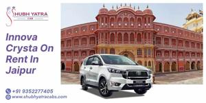 Innova Crysta on Rent in Jaipur – Experience Premium Travel with Shubh Yatra Cabs
