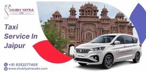Taxi Service in Jaipur - Shubh Yatra Cabs