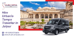 Hire Urbania Tempo Traveller on Rent in Jaipur – Shubh Yatra Cabs
