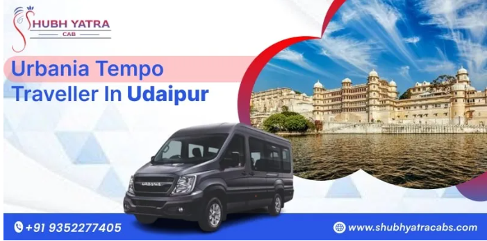 URBANIA TEMPO TRAVELLER ON RENT IN UDAIPUR – YOUR ULTIMATE GROUP TRAVEL SOLUTION