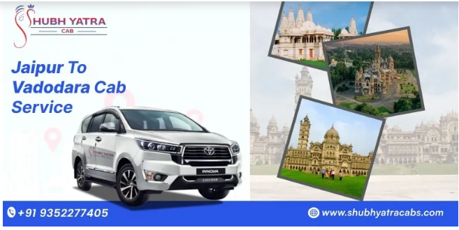 Jaipur to Vadodara Cab Service – Your Trusted Travel Partner