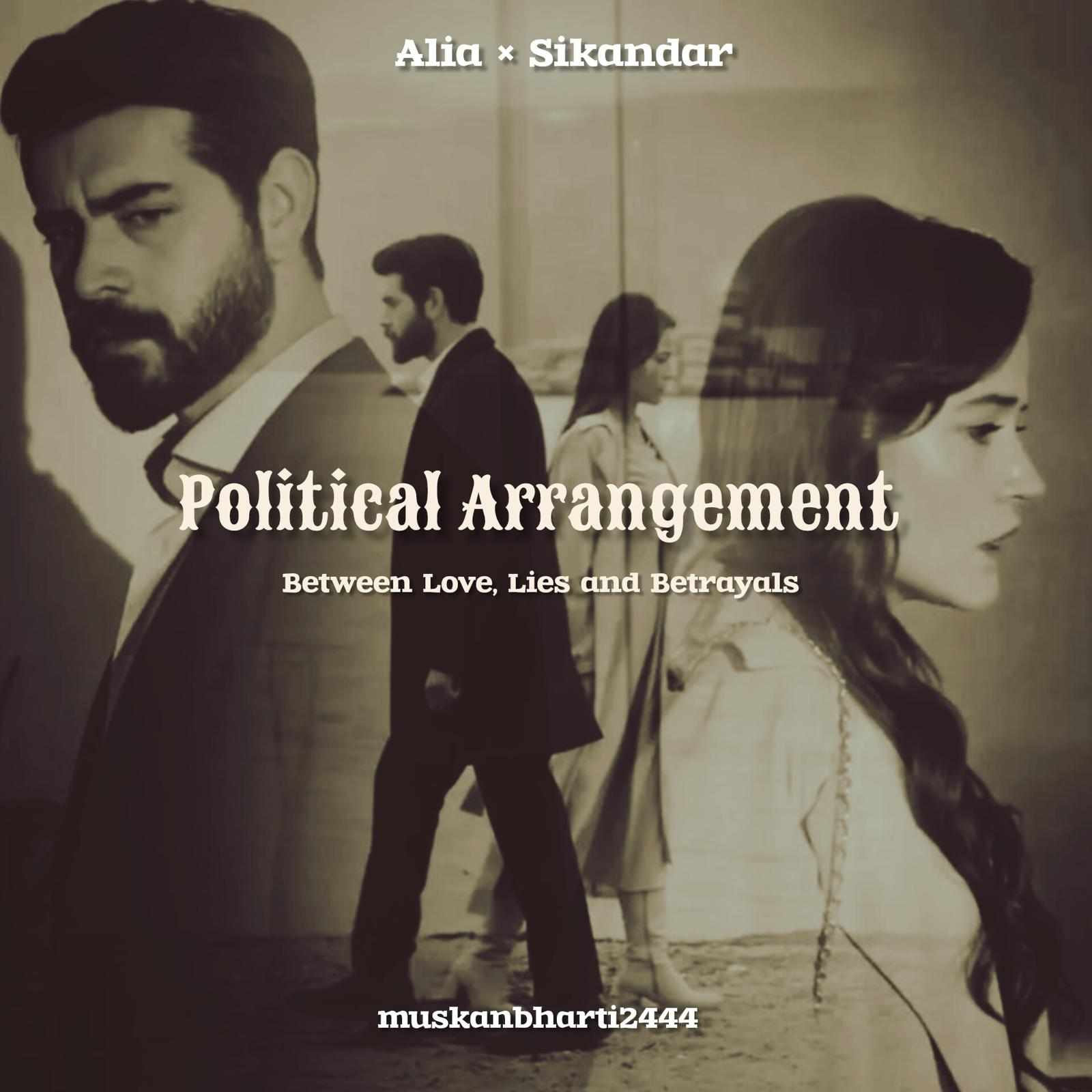 Political Arrangement between love,lies and betrayals