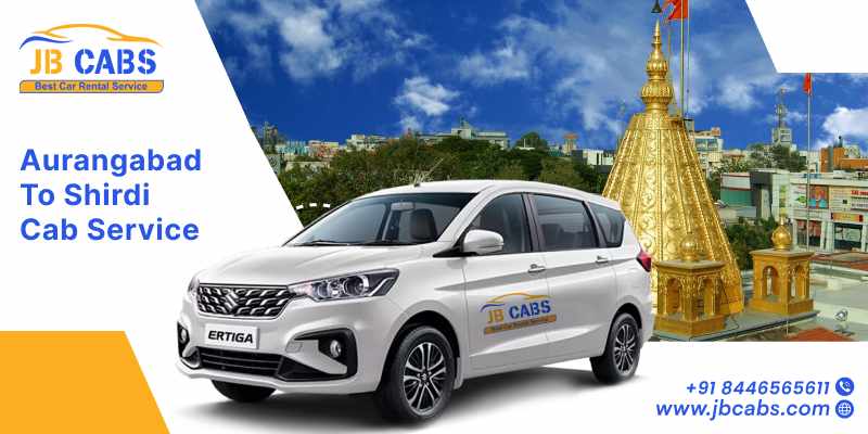 Safe and Sanitized Aurangabad to Shirdi Cab Service for Families and Pilgrims