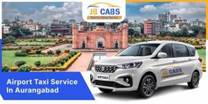 Airport Taxi Service in Aurangabad – JB Cabs