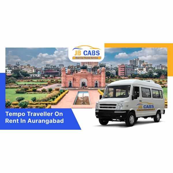 Tempo Traveller on Rent in Aurangabad - Jb Cabs