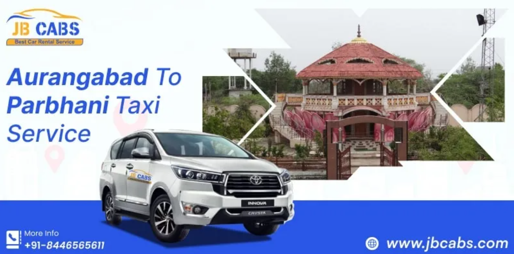 Emergency Taxi from Aurangabad to Parbhani : Quick Ride by JB Cabs