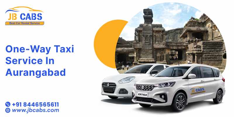 One-Way Taxi Service in Aurangabad | JB Cabs