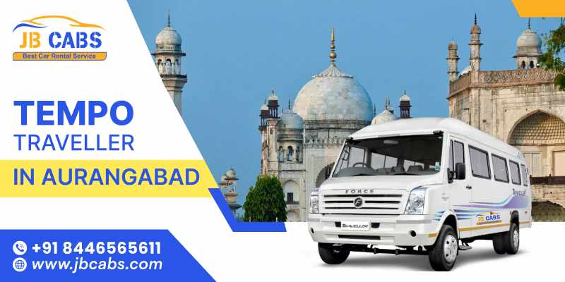 Tempo Traveller in Aurangabad: Perfect for Group Travel & Vacations