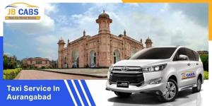 Taxi Service in Aurangabad: Travel with Confidence