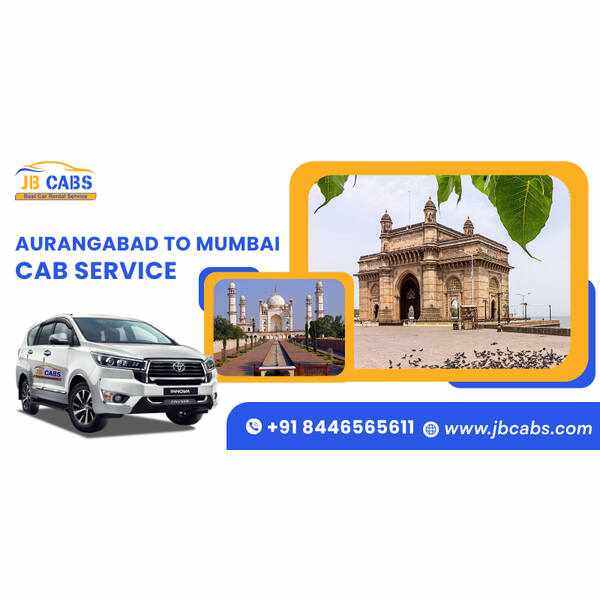 Aurangabad to Mumbai Cab Service – JB Cabs