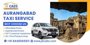 Aurangabad Taxi Service — Why Choose JB Cabs for Your Travel Needs