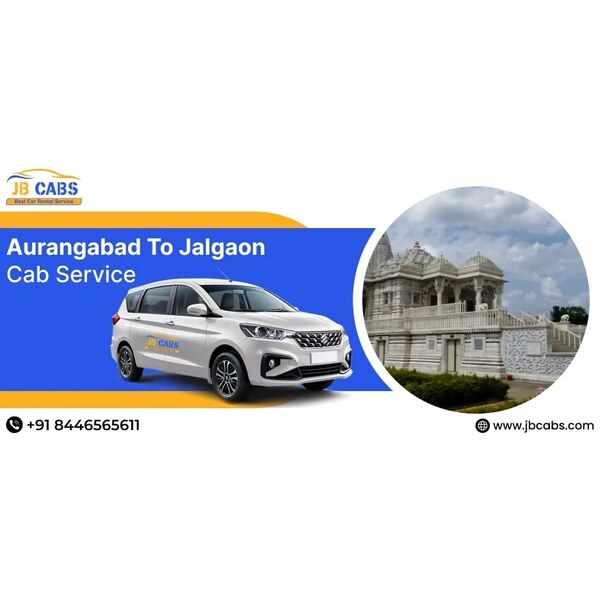 Your Trusted Aurangabad to Jalgaon Cab Service – JB Cabs
