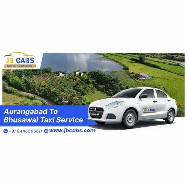 Aurangabad to Bhusawal Taxi Service – JB Cabs