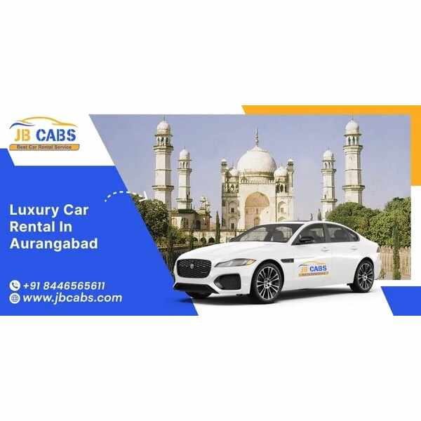 Luxury Car Rental in Aurangabad with JB Cabs