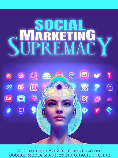 Social Marketing Supremacy (PLR eBook)