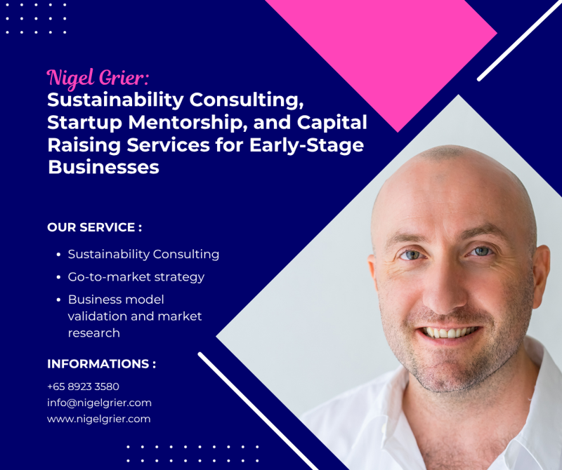 Nigel Grier Sustainability Consulting, Startup Mentorship, and Capital Raising Services for Early-Stage Businesses