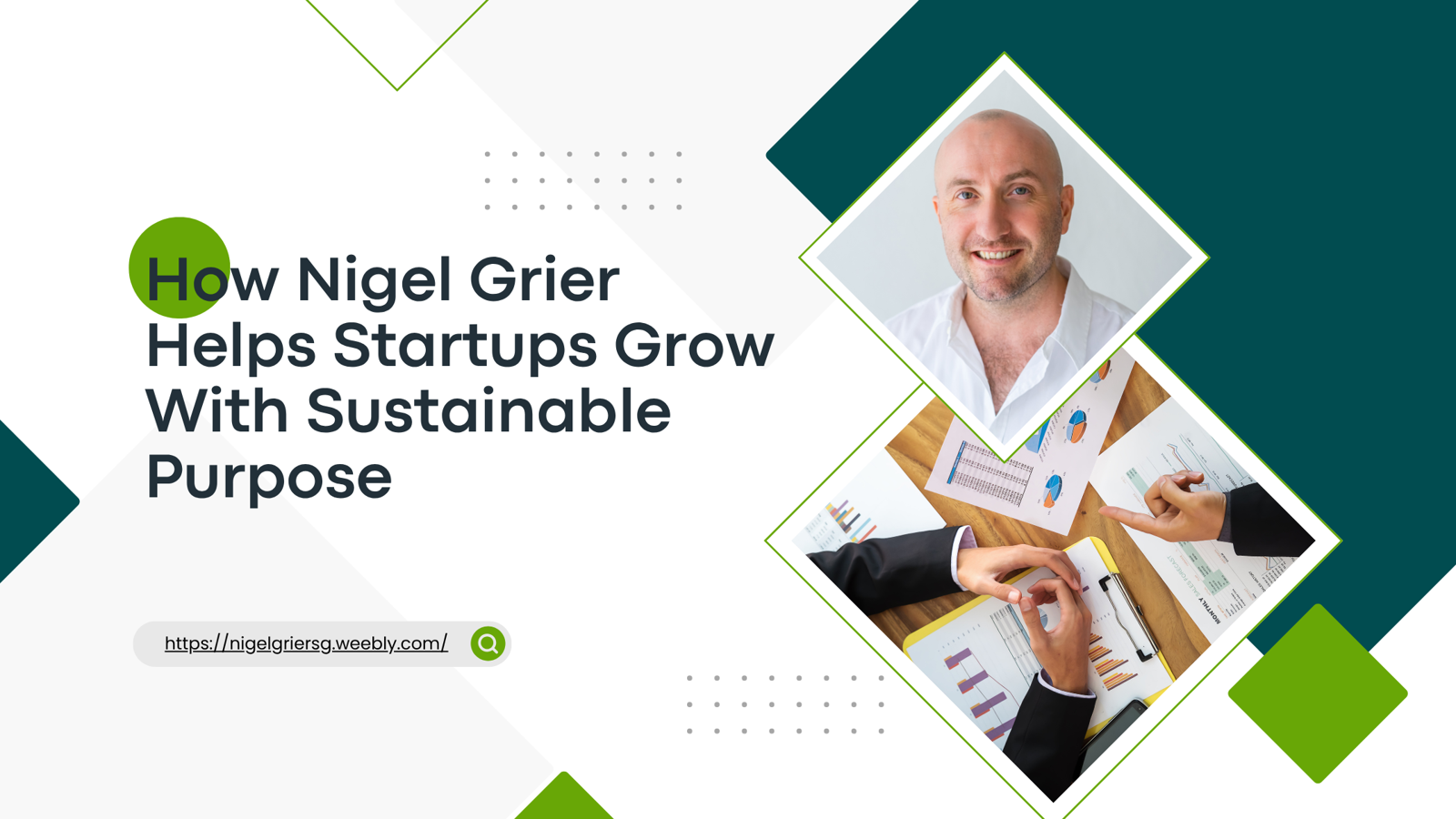 How Nigel Grier Helps Startups Grow With Sustainable Purpose
