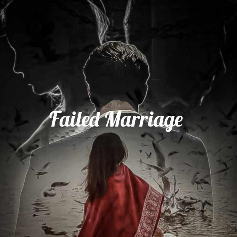 Failed Marriage