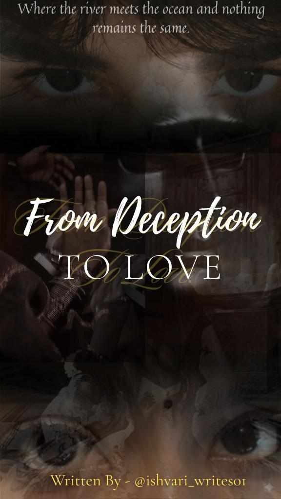 From Deception To Love