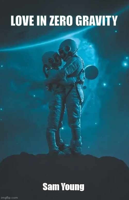 Love in Zero Gravity