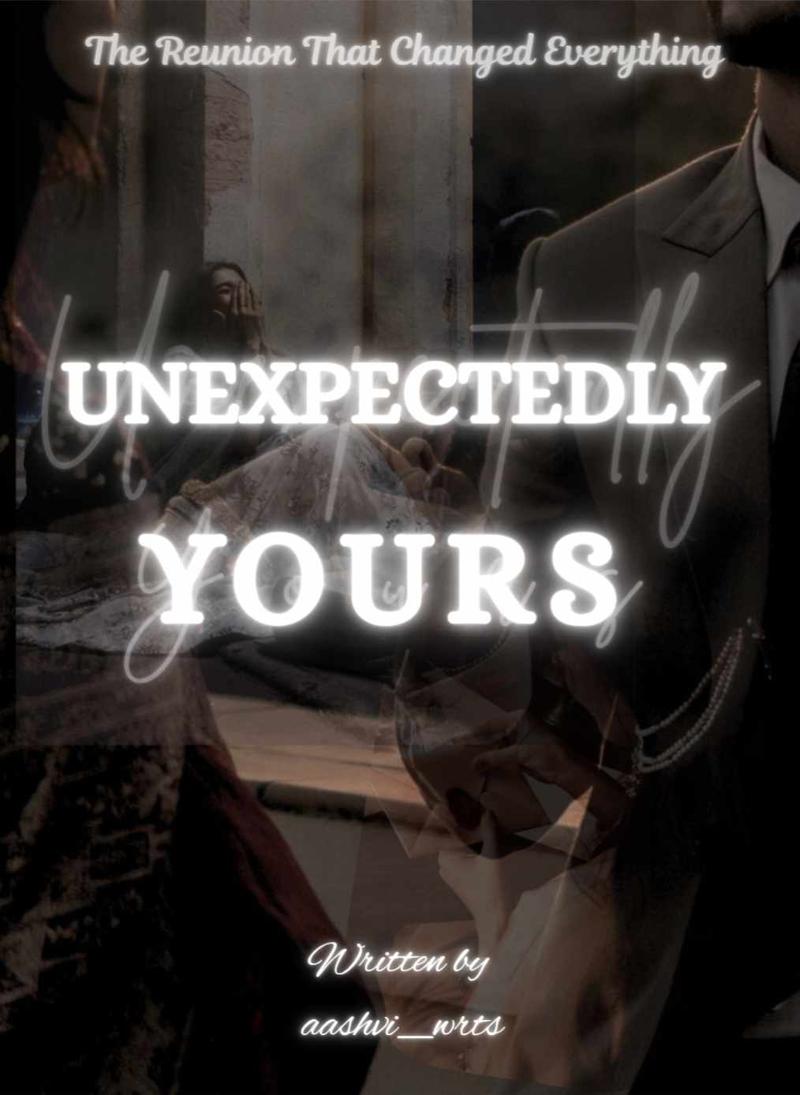 Unexpectedly Yours