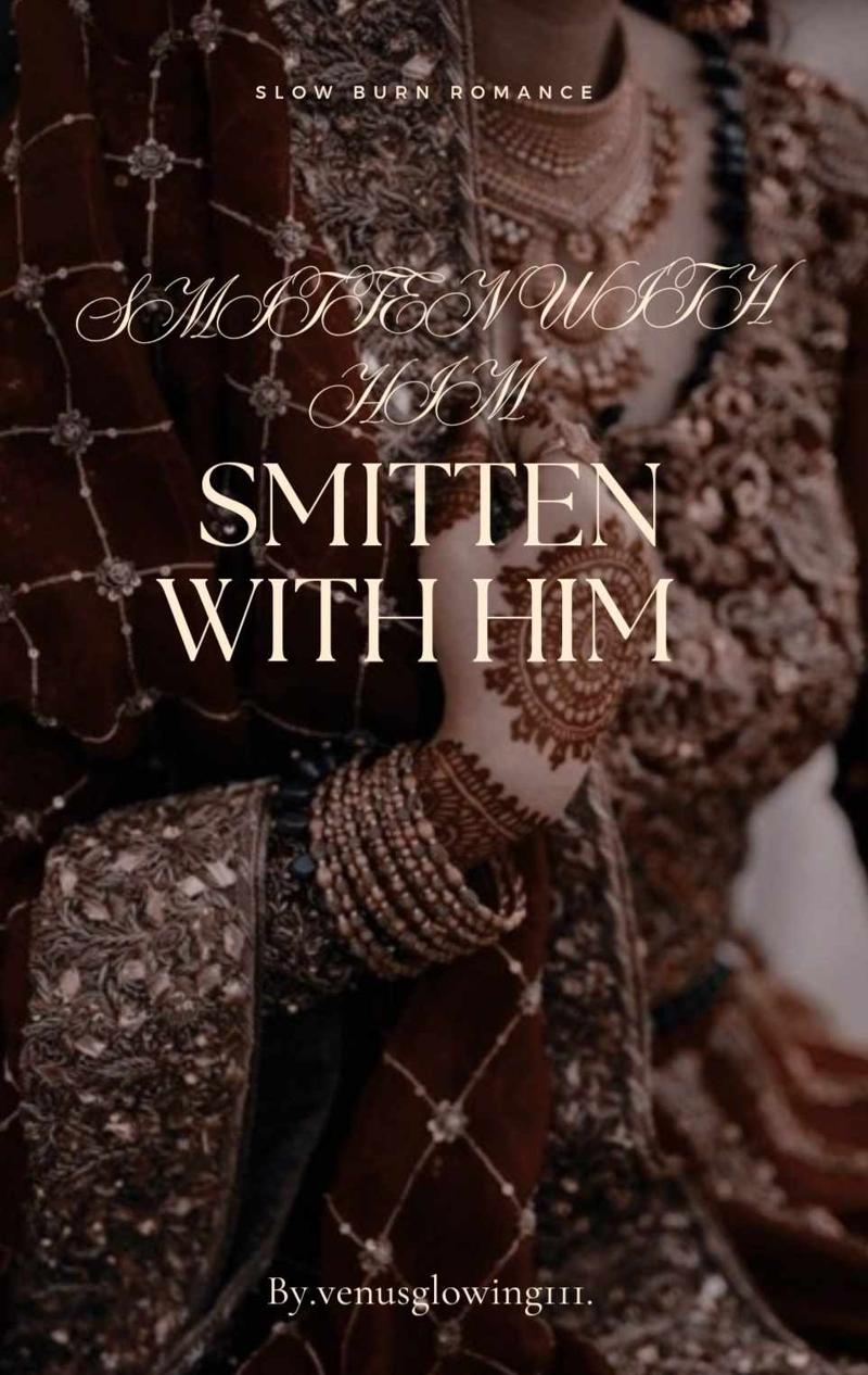 SMITTEN WITH HIM