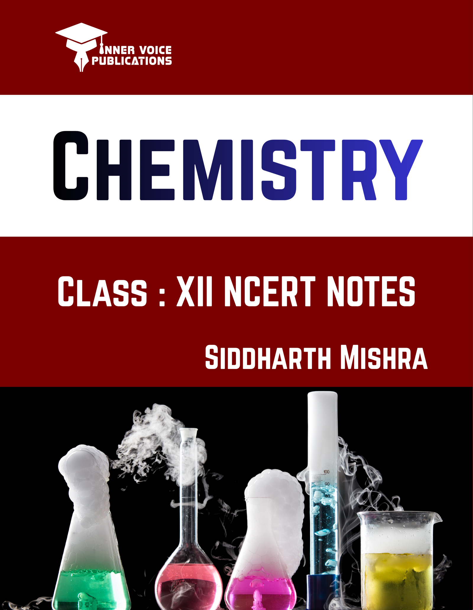 Chemistry NCERT Notes - Class XII