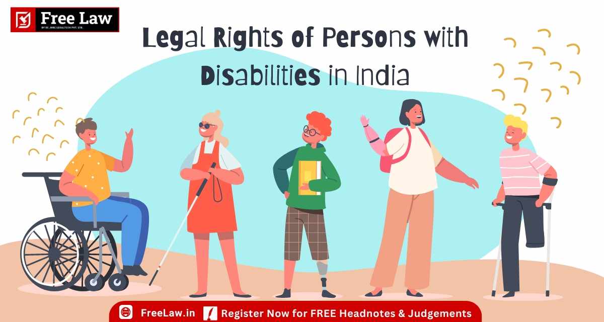 Legal Rights of Persons with Disabilities in India