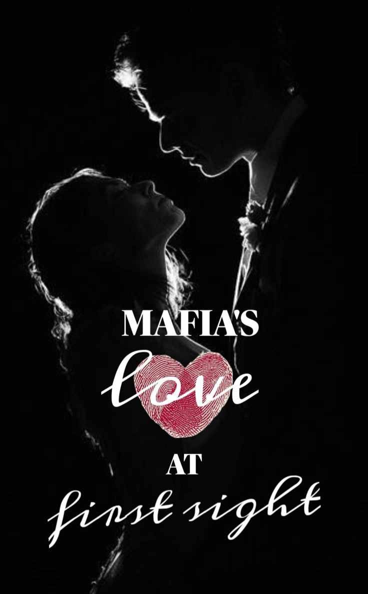 MAFIA'S LOVE AT FIRST SIGHT