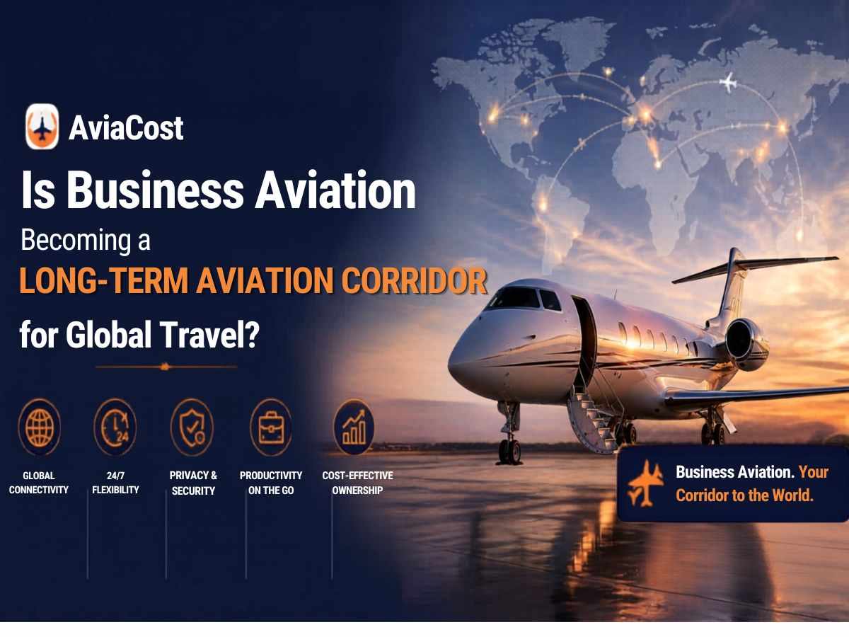 Is Business Aviation Becoming a Long-Term Aviation Corridor for Global Travel?