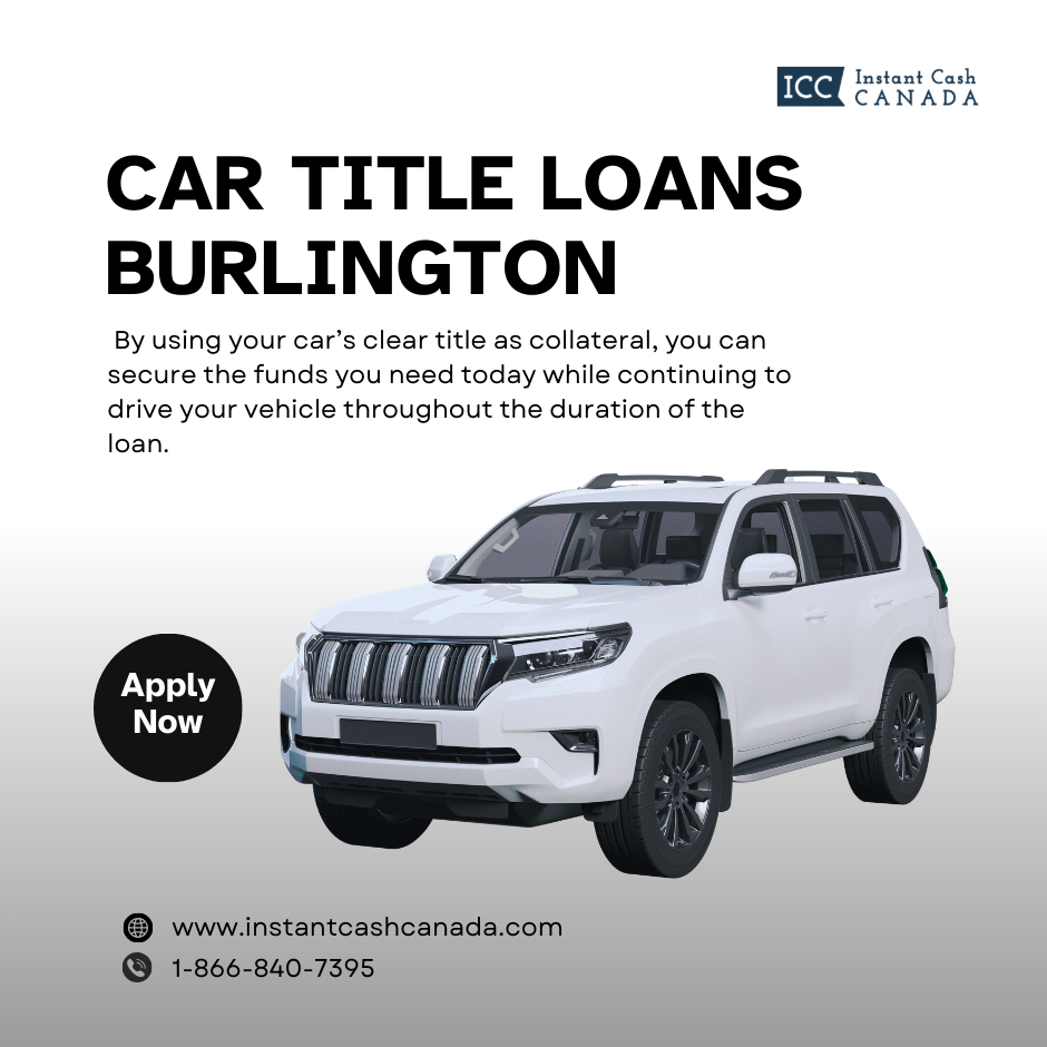 Same-Day Car Title Loans Burlington | Apply for Instant Cash Now
