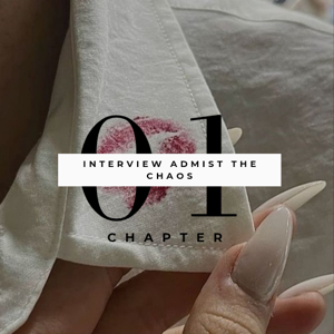 Chapter 1: Interview Amidst The Chaos