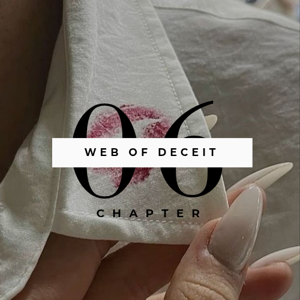 Chapter 6: Web of Deceit