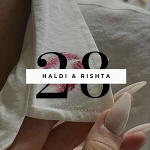 Chapter 28: Haldi & Rishta
