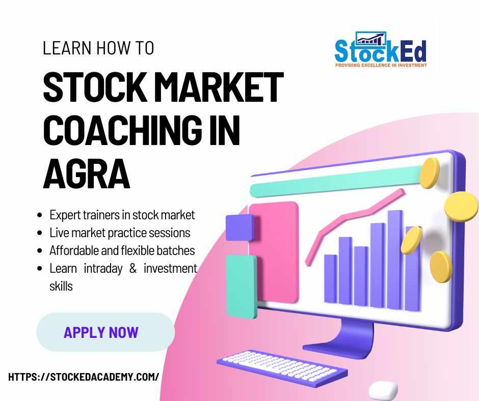 Stock Market Coaching in Agra – Build Your Trading Future with Confidence