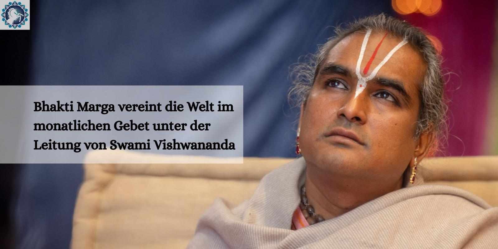 Bhakti Marga vereint die Welt im monatlichen Gebet unter der Leitung von Swami Vishwananda