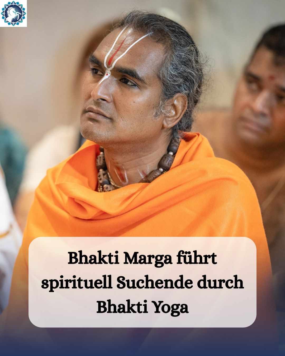 Bhakti Marga führt spirituell Suchende durch Bhakti Yoga