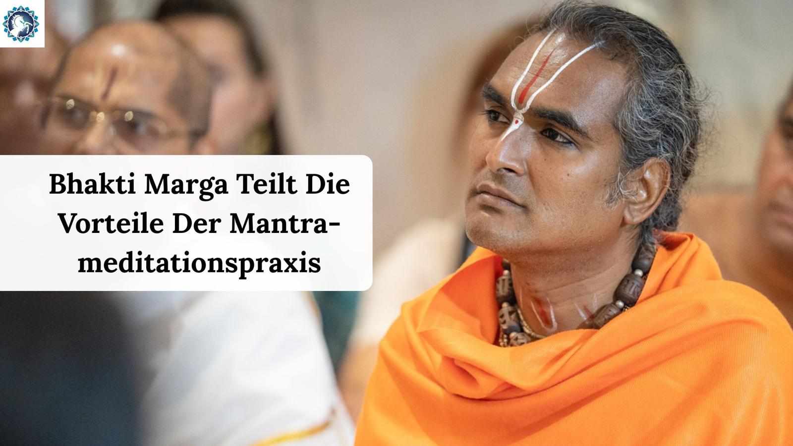 Bhakti Marga Teilt Die Vorteile Der Mantra-meditationspraxis