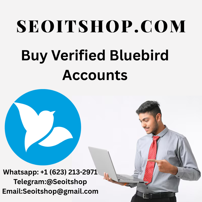 Buy Verified Bluebird Accounts – 100% Best Service