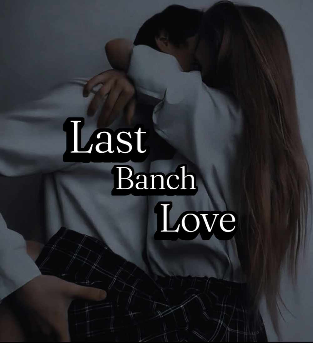 Last banch love