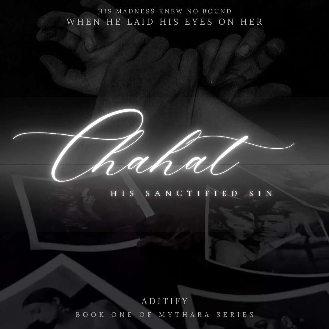 Chahat : His Sanctified Sin