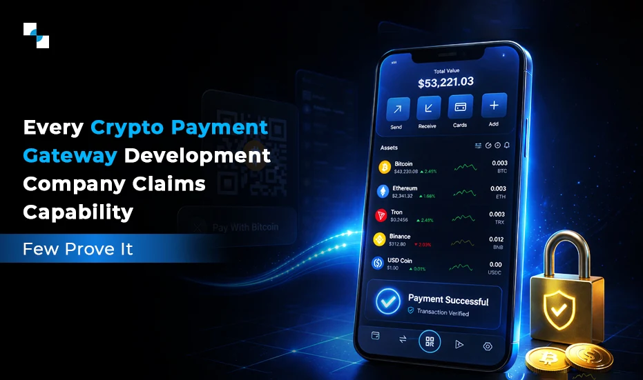 How To Evaluate a Cryptocurrency Payment Gateway Development Company